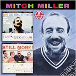 Mitch Miller - More Sing Along / Still More Sing Along cd musicale di Mitch Miller