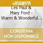 Les Paul & Mary Ford - Warm & Wonderful / Swingin South cd