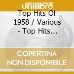 Top Hits Of 1958 / Various - Top Hits Of 1958 / Various cd