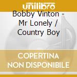 Bobby Vinton - Mr Lonely / Country Boy cd