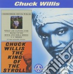 Chuck Willis - I Remember Chuck Willis / The King Of The Stroll