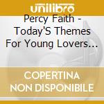 Percy Faith - Today'S Themes For Young Lovers / For Those Love cd