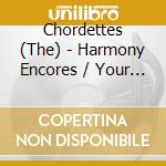 Chordettes (The) - Harmony Encores / Your Request cd musicale di Chordettes