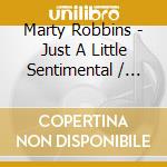 Marty Robbins - Just A Little Sentimental / Turn Lights Down Low cd