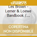 Les Brown - Lerner & Loewe Bandbook / Richard Rodgers Bandbook cd