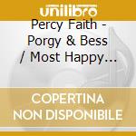 Percy Faith - Porgy & Bess / Most Happy Fella cd