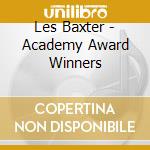Les Baxter - Academy Award Winners cd musicale di Les Baxter