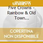 Five Crowns - Rainbow & Old Town Recordings cd