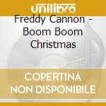 Freddy Cannon - Boom Boom Christmas cd