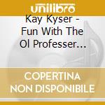 Kay Kyser - Fun With The Ol Professer 44-47 cd