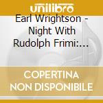 Earl Wrightson - Night With Rudolph Frimi: Shakespeare'S G.H. cd