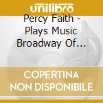 Percy Faith - Plays Music Broadway Of House Flowers: In The Sun cd
