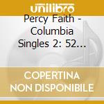 Percy Faith - Columbia Singles 2: 52 - 58 cd