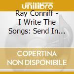 Ray Conniff - I Write The Songs: Send In The Clowns cd