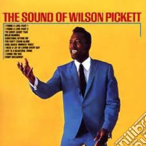Wilson Pickett - Sound Of Wilson Pickett cd musicale di Wilson Pickett