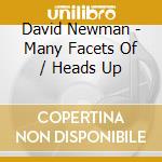 David Newman - Many Facets Of / Heads Up cd musicale di David Newman