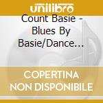 Count Basie - Blues By Basie/Dance Parade cd