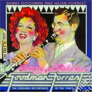 Benny Goodman & Helen Forrest - Original Recordings Of The 1940's cd musicale di Benny / Forrest,Helen Goodman