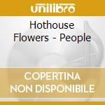 Hothouse Flowers - People cd