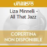 Liza Minnelli - All That Jazz cd