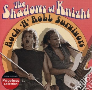 Shadows Of Knight - Rock N Roll Survivors cd musicale di Shadows Of Knight