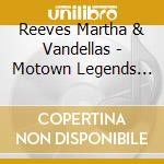 Reeves Martha & Vandellas - Motown Legends Jimmy Mack cd
