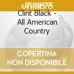 Clint Black - All American Country cd