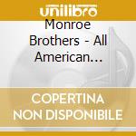 Monroe Brothers - All American Country cd