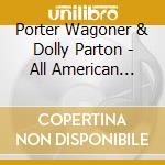 Porter Wagoner & Dolly Parton - All American Country cd musicale di Porter Wagoner & Dolly Parton