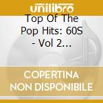 Top Of The Pop Hits: 60S - Vol 2 - Disc 4 / Var cd