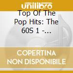 Top Of The Pop Hits: The 60S 1 - Disc 5 / Var cd