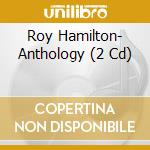 Roy Hamilton- Anthology (2 Cd) cd