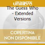 The Guess Who - Extended Versions cd
