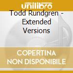 Todd Rundgren - Extended Versions cd