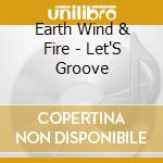 Earth Wind & Fire - Let'S Groove