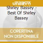 Shirley Bassey - Best Of Shirley Bassey cd