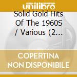 Solid Gold Hits Of The 1960S / Various (2 Cd) cd