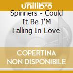 Spinners - Could It Be I'M Falling In Love cd