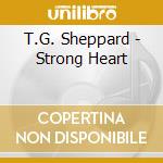 T.G. Sheppard - Strong Heart cd
