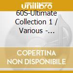 60S-Ultimate Collection 1 / Various - 60S-Ultimate Collection 1 / Various cd