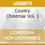 Country Christmas Vol. 1 cd