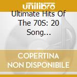 Ultimate Hits Of The 70S: 20 Song Collection / Var - Ultimate Hits Of The 70S: 20 Song Collection / Var cd