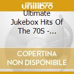 Ultimate Jukebox Hits Of The 70S - Vol 3 / Various - Ultimate Jukebox Hits Of The 70S - Vol 3 / Various cd