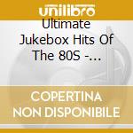 Ultimate Jukebox Hits Of The 80S - Vol 4 & 5 / Var (2 Cd) cd