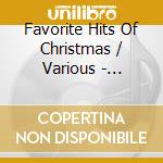 Favorite Hits Of Christmas / Various - Favorite Hits Of Christmas / Various cd