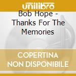 Bob Hope - Thanks For The Memories cd