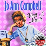 Jo Ann Campbell - Wait A Minute cd