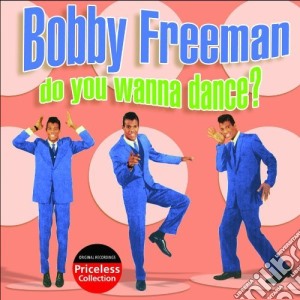 Bobby Freeman - Do You Wanna Dance cd musicale di Bobby Freeman