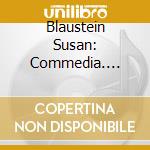 Blaustein Susan: Commedia. David Rakowski Imaginary Dances. Allen Anderson Charrette. Sheree / Various cd