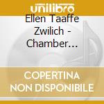 Ellen Taaffe Zwilich - Chamber Symphony cd